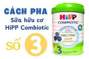 Cách pha sữa hữu cơ HiPP Combiotic số 3